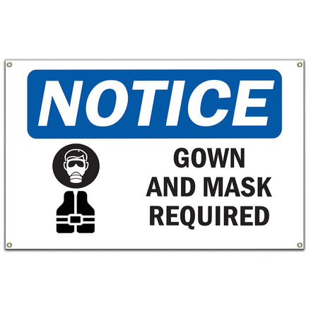 NOTICE Gown And Mask Required Sign