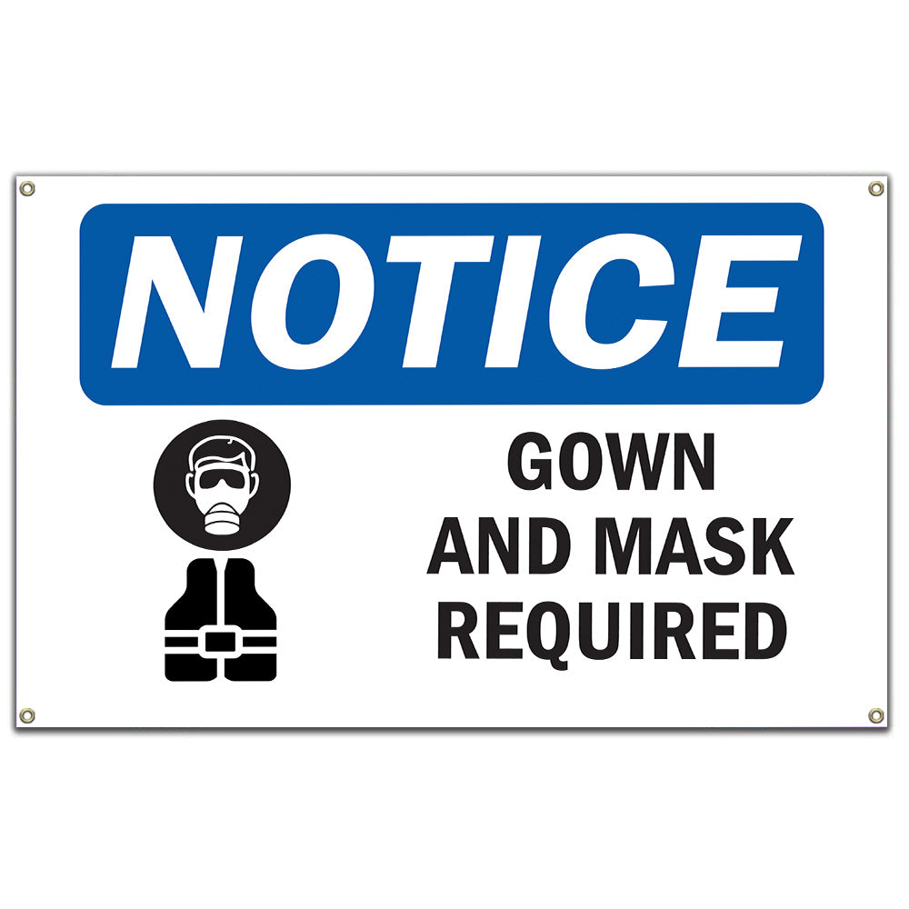 NOTICE Gown And Mask Required Sign