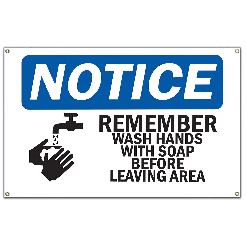 NOTICE Remember Wash Hands With Soap Sign