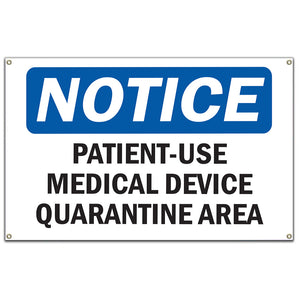 Patient-Used Medical Device Quarantine Area Sign