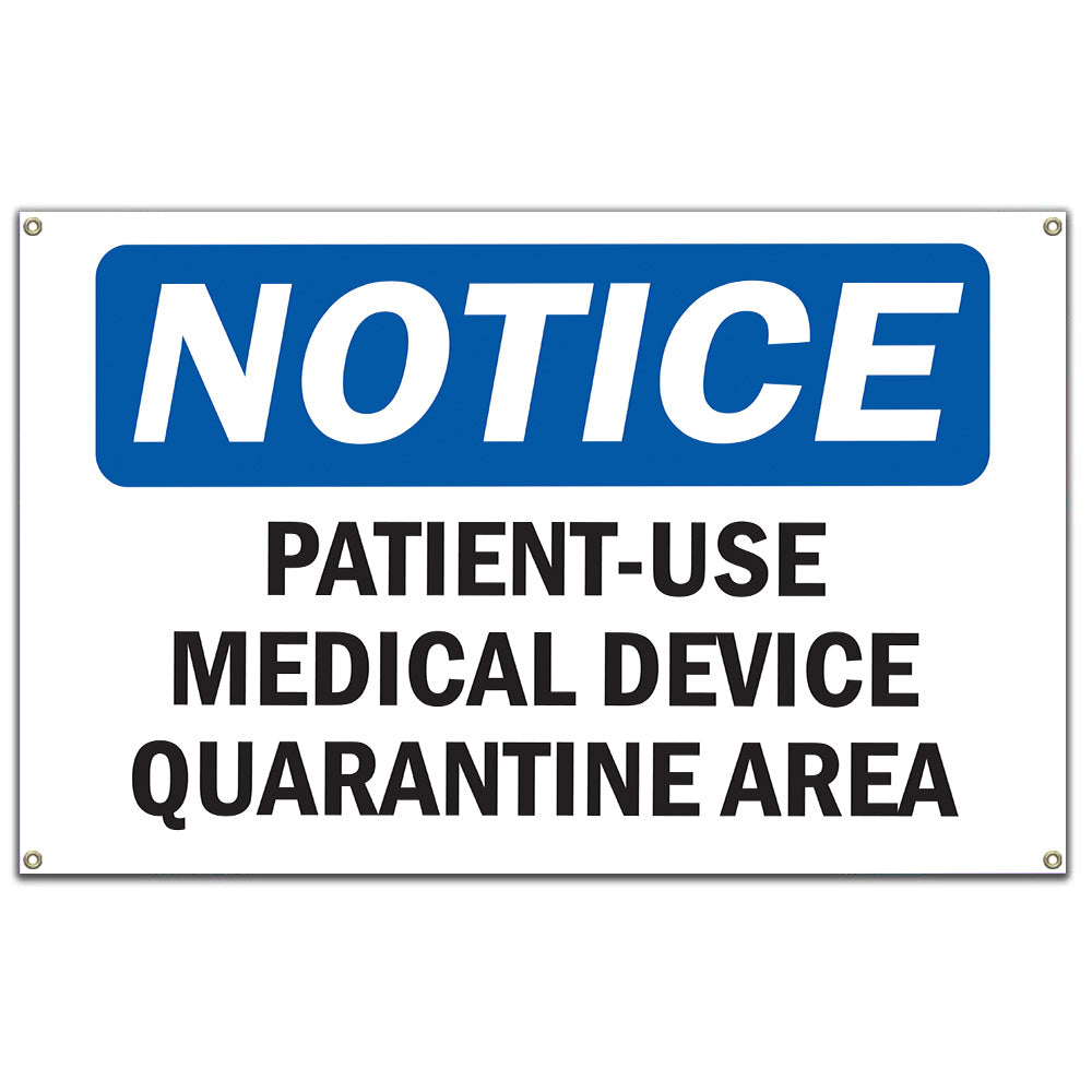 Patient-Used Medical Device Quarantine Area Sign