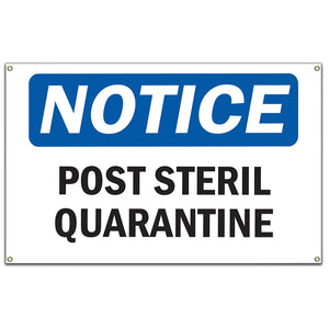 Post Sterile Quarantine Sign