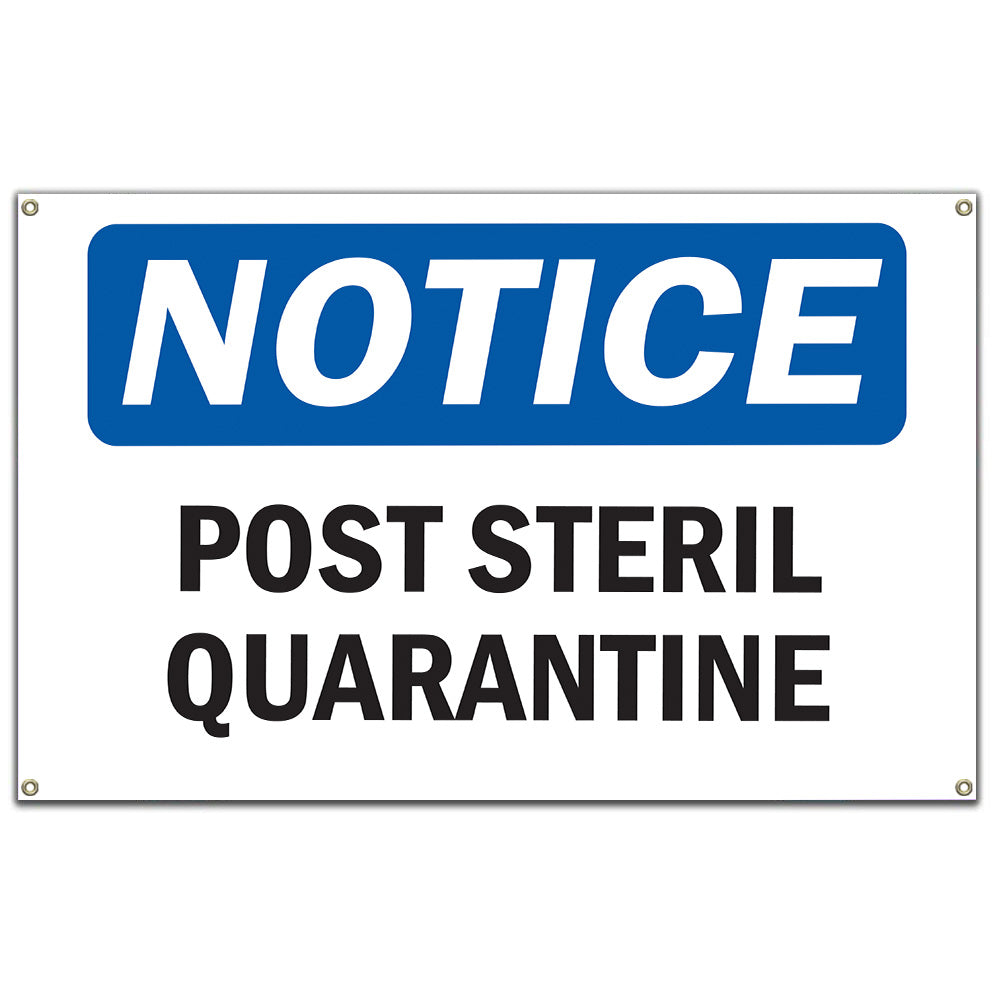 Post Sterile Quarantine Sign