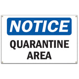 Quarantine Area Sign