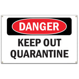 Keep Out Quarantine