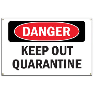 Keep Out Quarantine