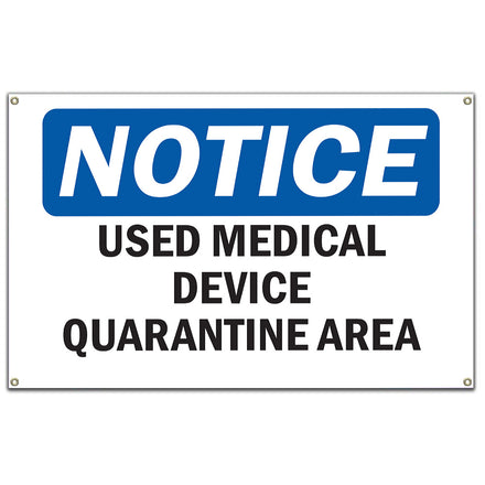 Used Medical Device Quarantine Area Sign