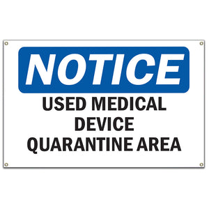 Used Medical Device Quarantine Area Sign