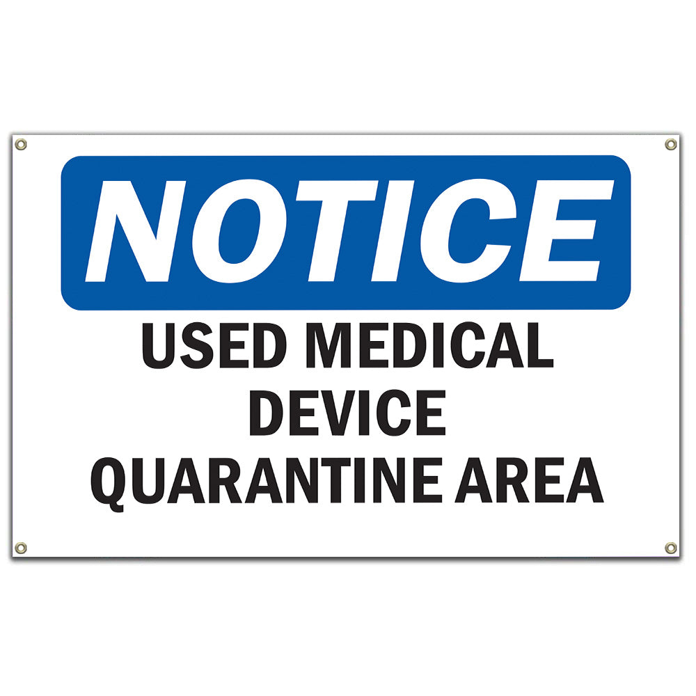 Used Medical Device Quarantine Area Sign