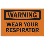 Wear Your Respirator