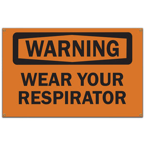 Wear Your Respirator