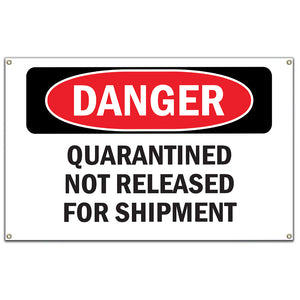 Quarantined Not Released For Shipment