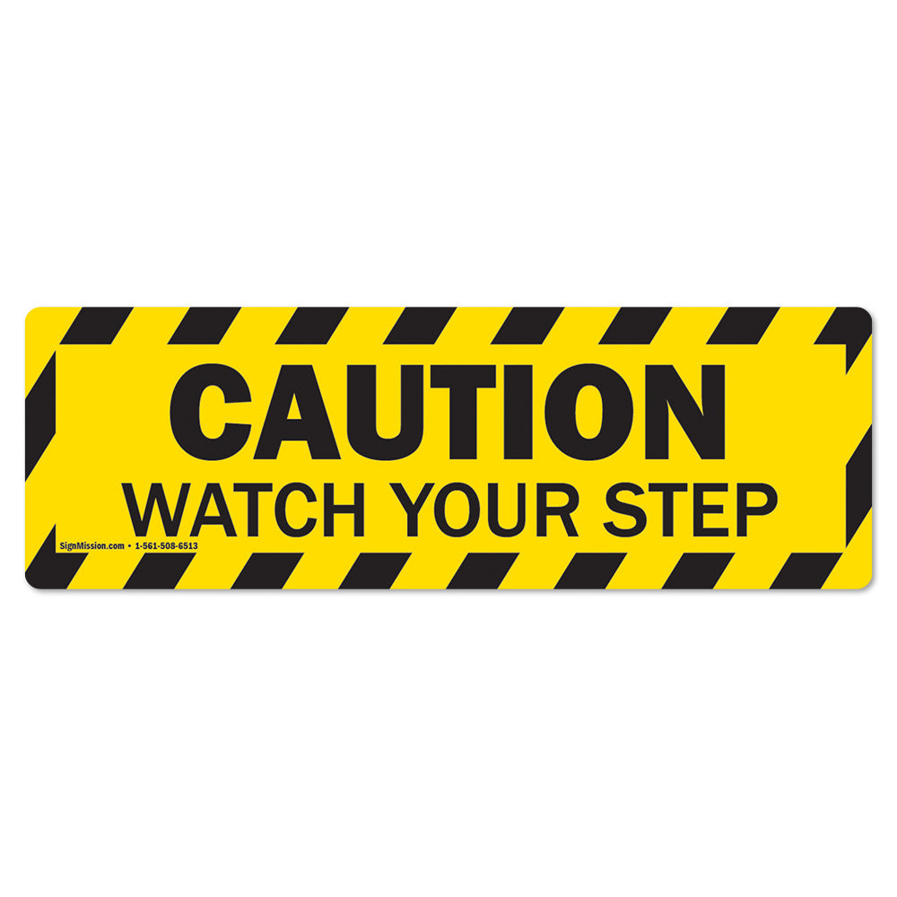 Caution - Watch Your Step