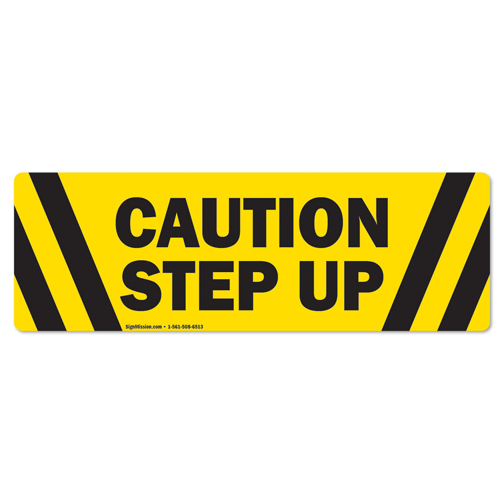 Caution Step Up