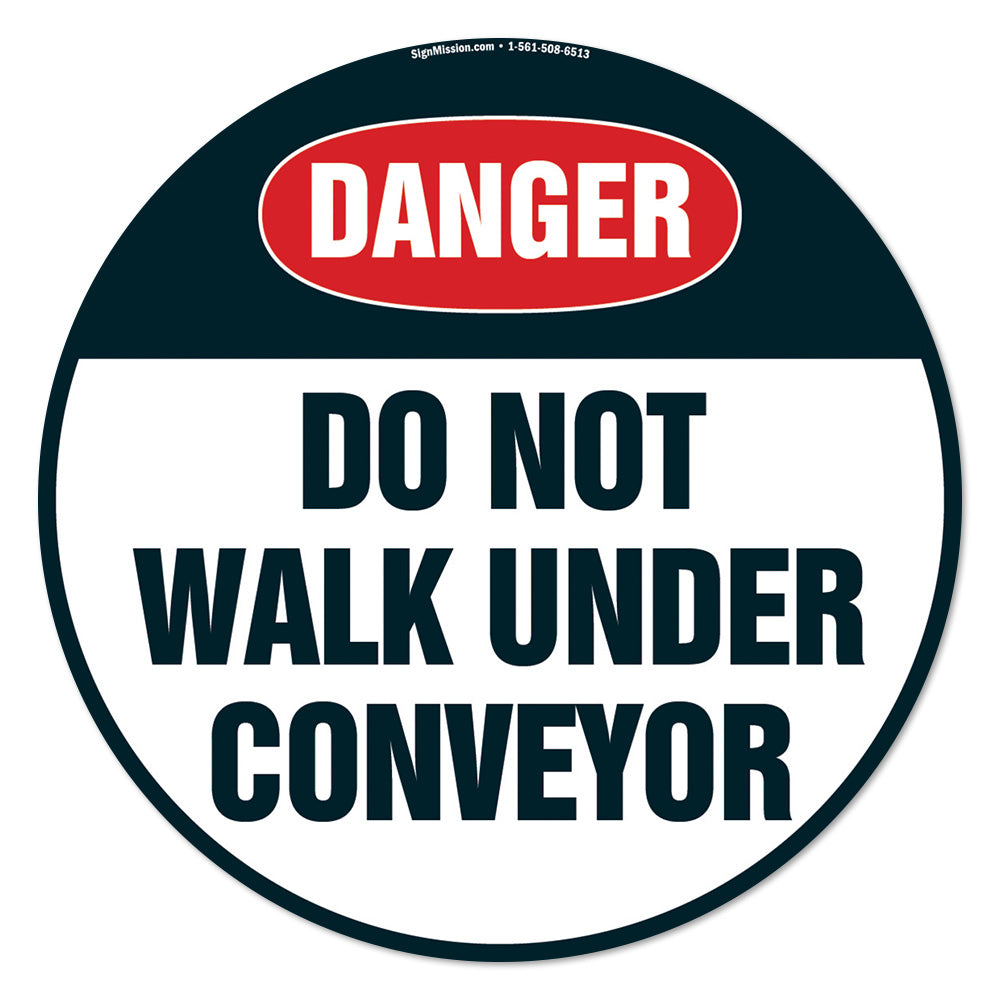Do Not Walk Under Conveyor