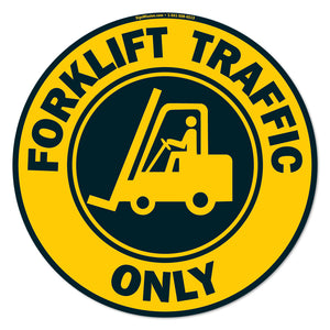 Forklift Traffic Only