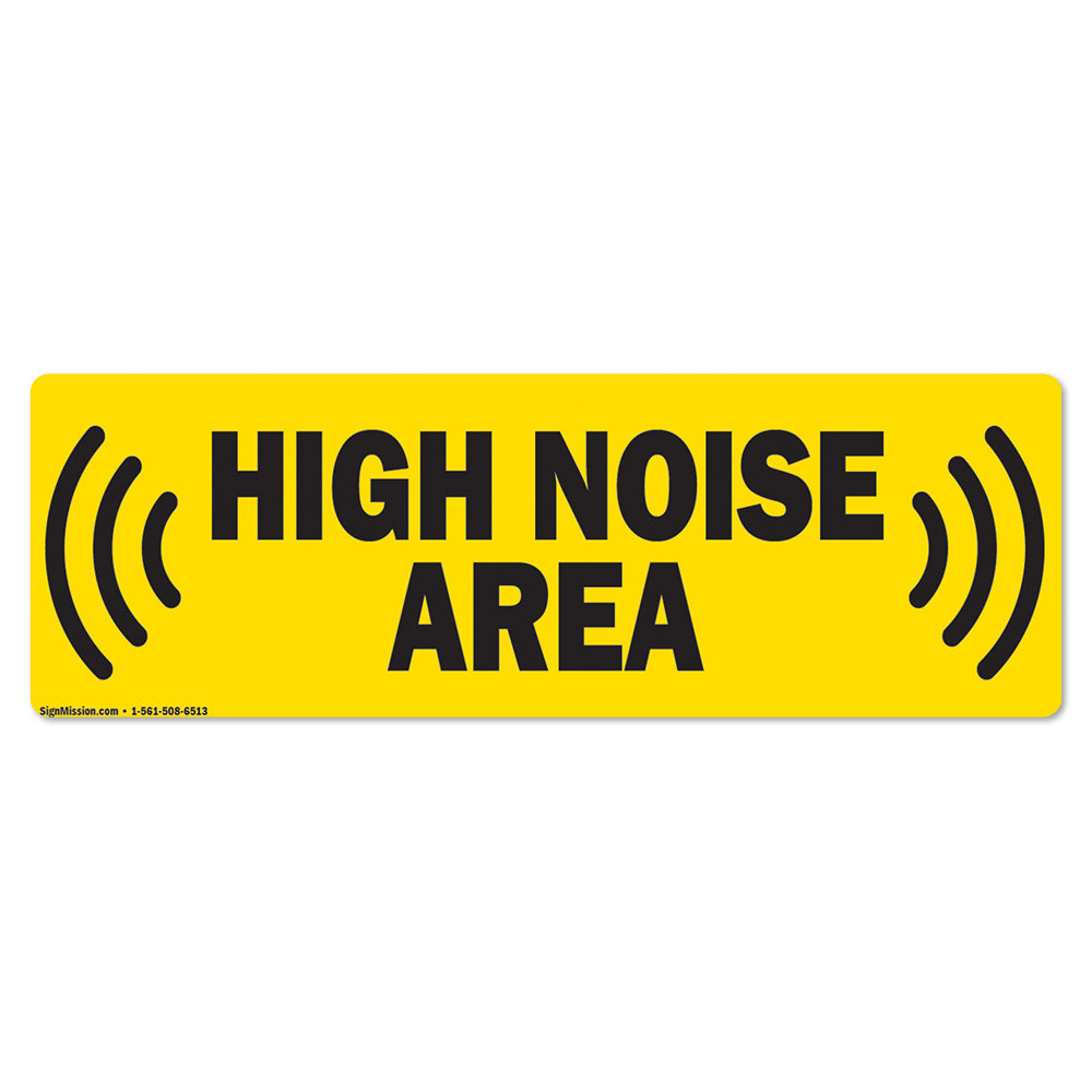 High Noise Area