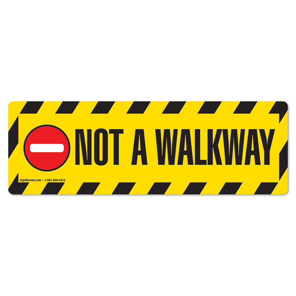 Not A Walkway