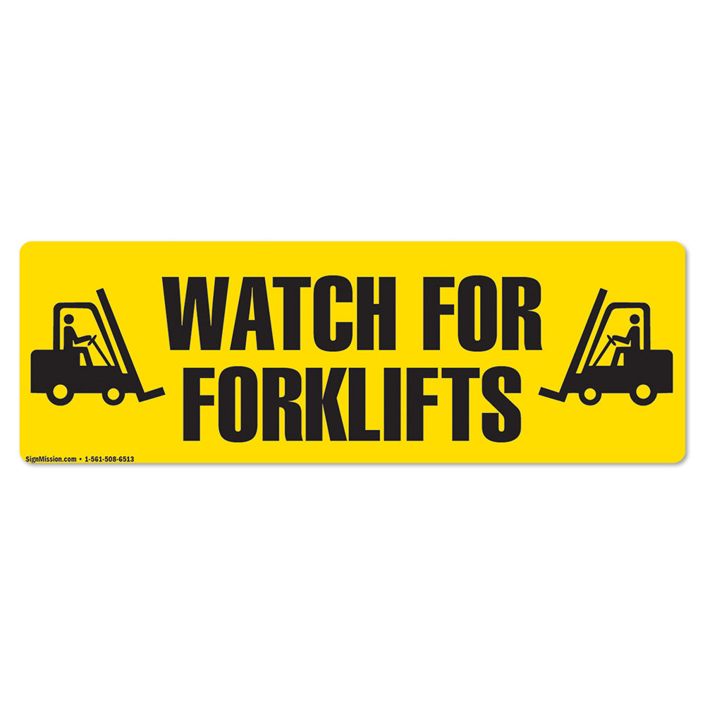 Watch For Forklifts