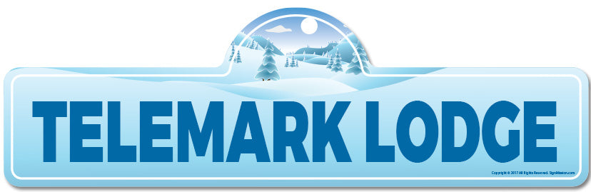 Telemark Lodge Street Sign Plastic Decal Funny Gift – SignMission
