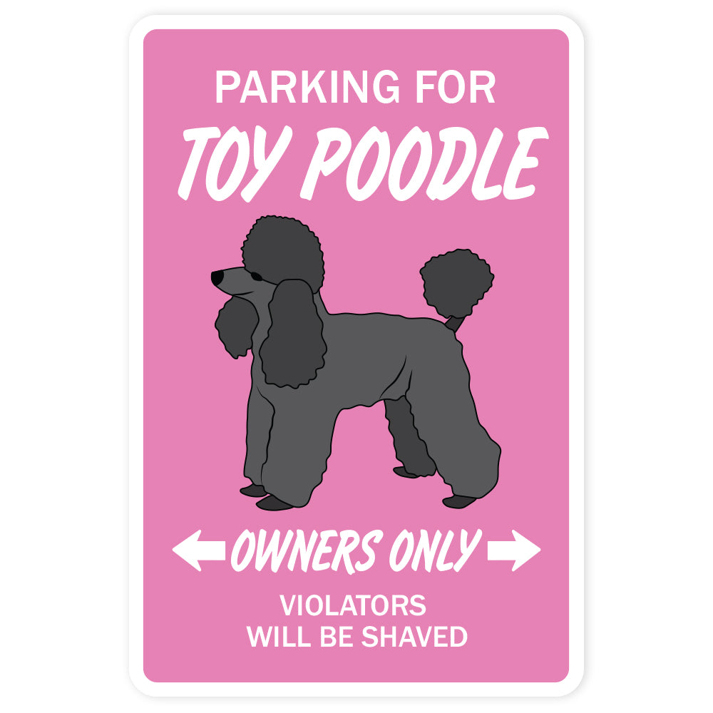 TOY POODLE Novelty Sign