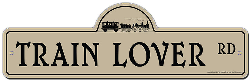 Train Lover Street Sign