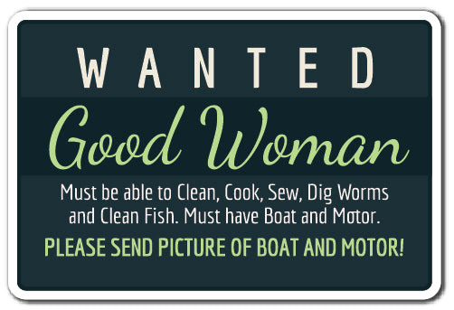 WANTED GOOD WOMAN Sign