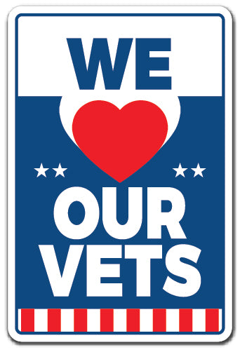 We Love Our Vets Vinyl Decal Sticker