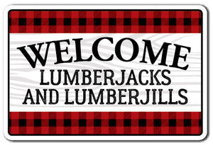 Welcome Lumberjack/Jill Vinyl Decal Sticker