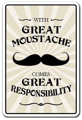 Great Mustache Comes With Great Responsibility Vinyl Decal Sticker