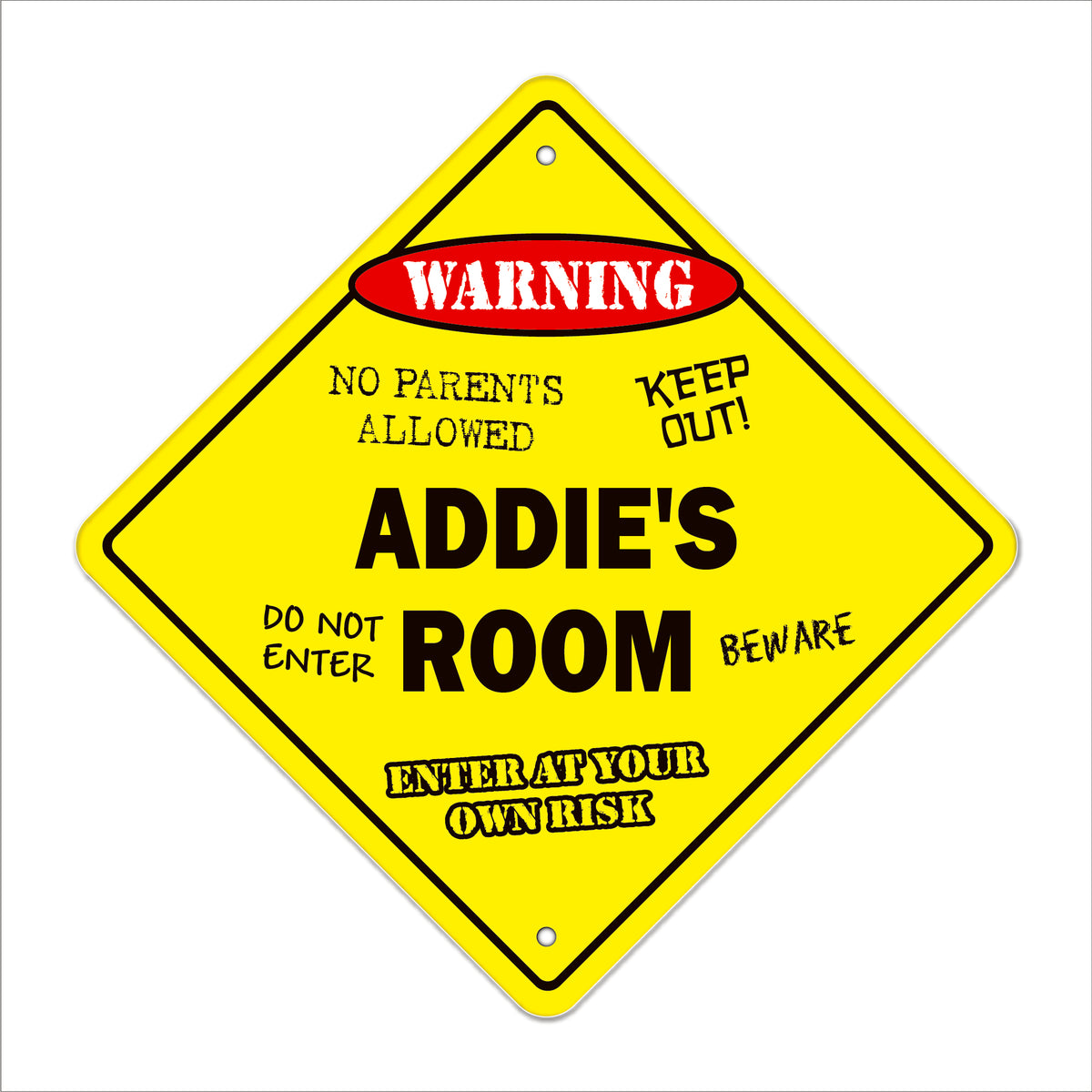 Go Addie Sign Addie's Room Sign Metal Plastic Decal Funny Gift Bedroom – SignMission