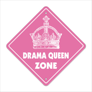 Drama Queen Crossing Sign