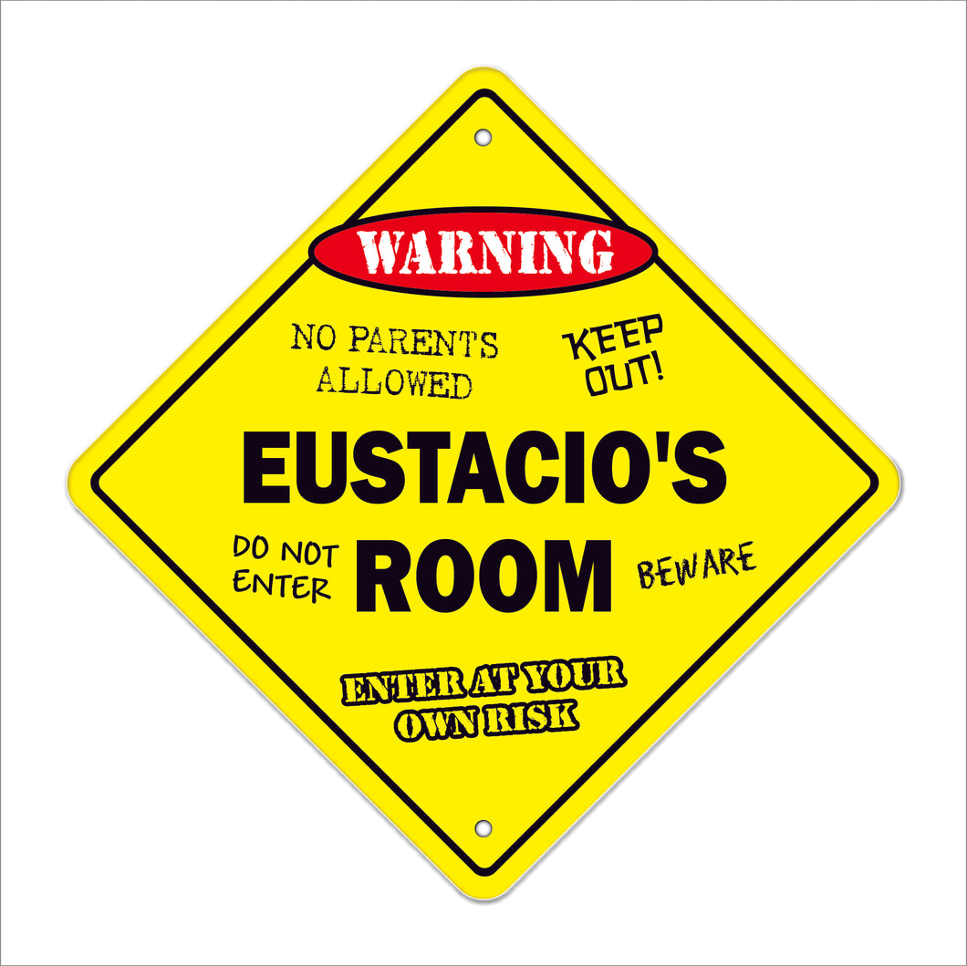 Eustacio's Room Sign