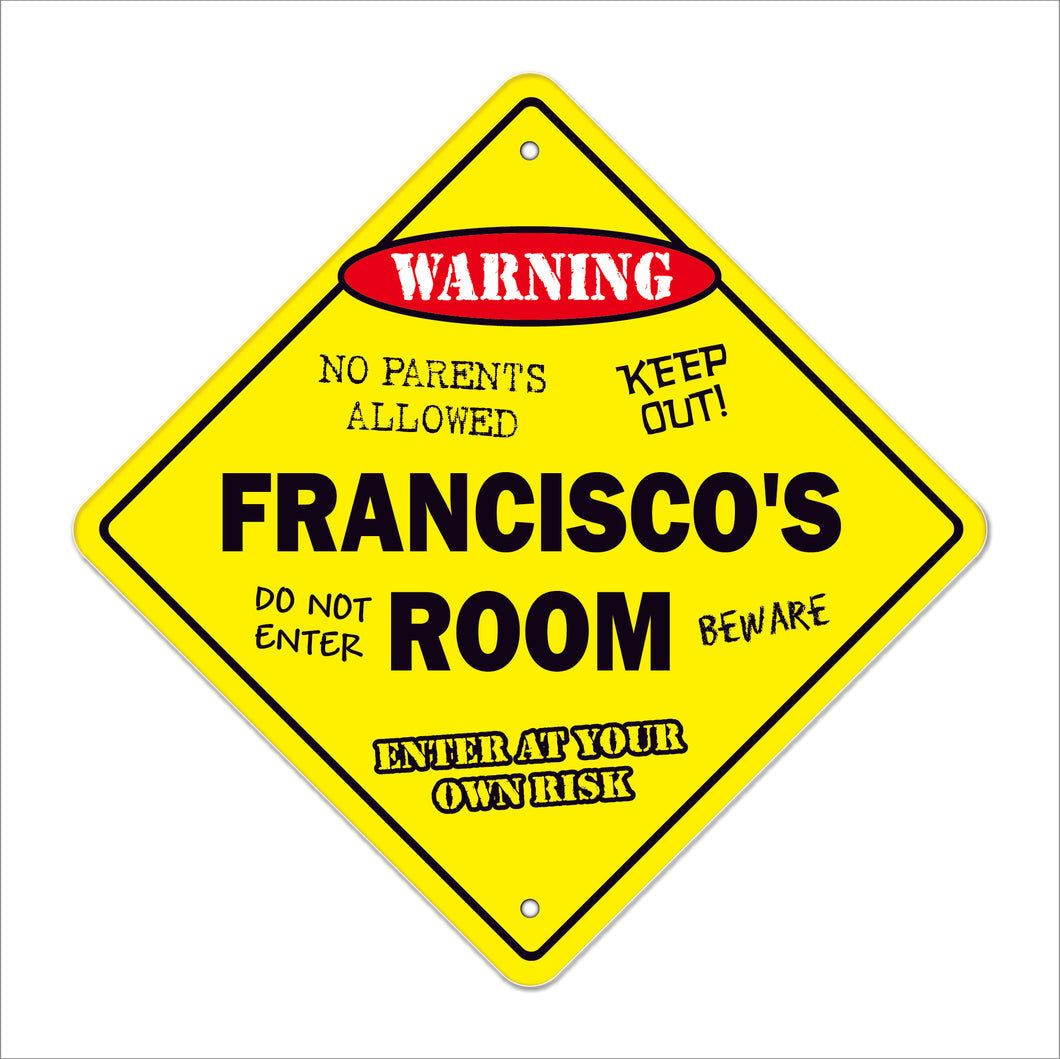 Francisco's Room Sign