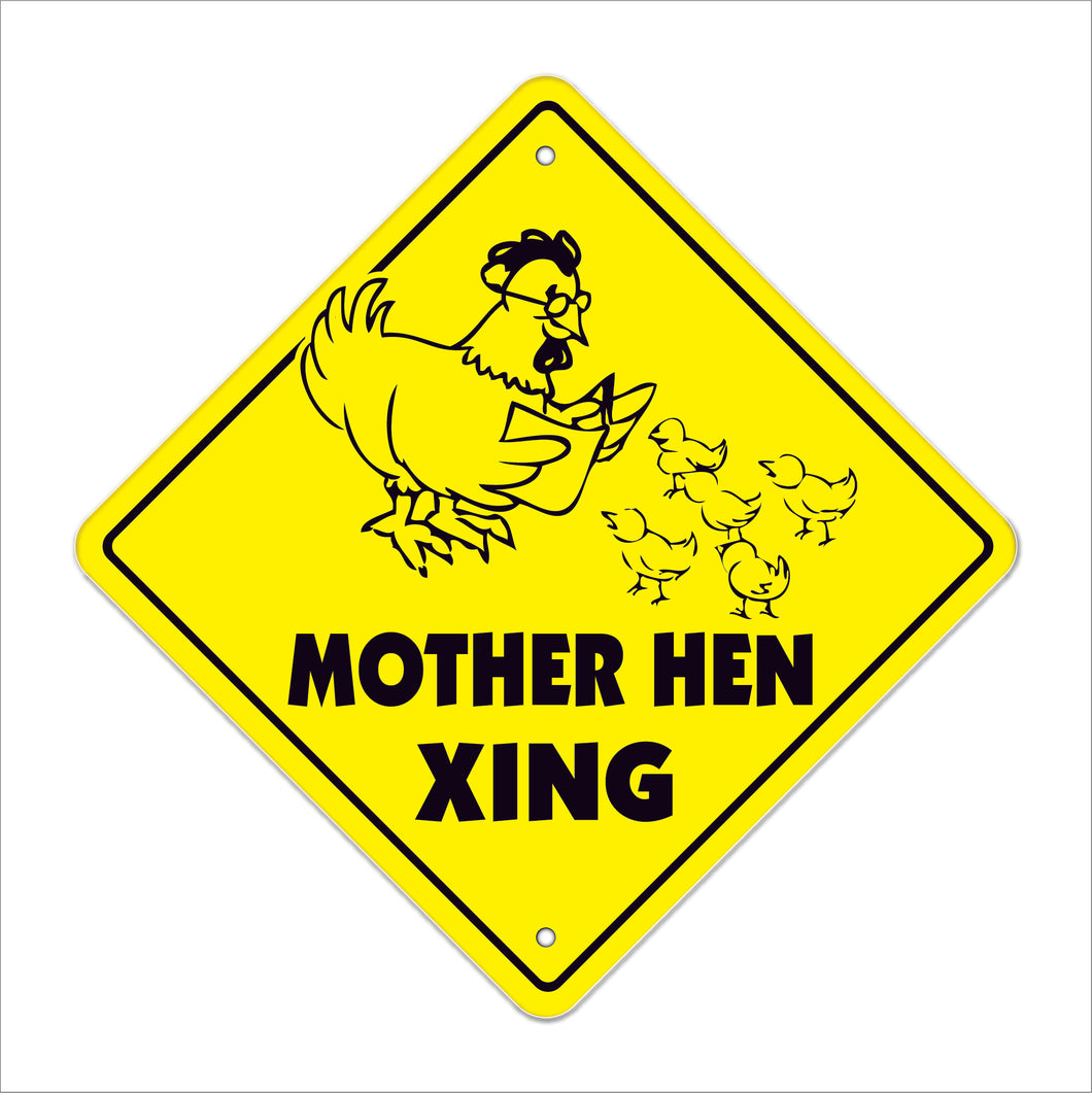 Mother Hen Crossing Sign