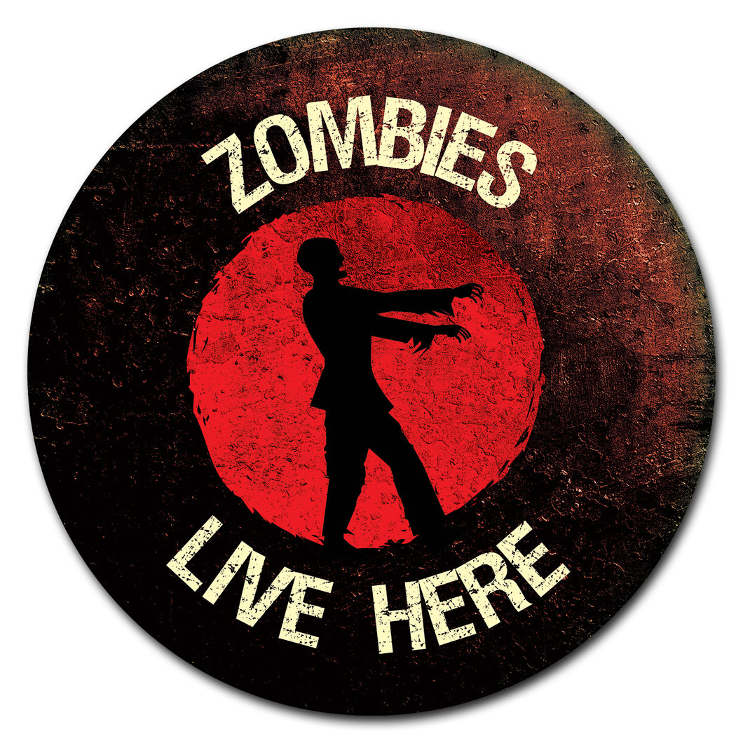 Zombies Live Here Circle