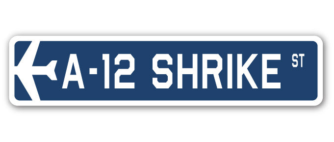 A-12 Shrike Street Sign