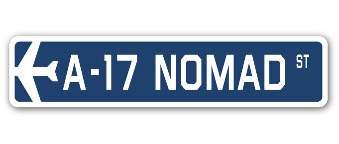 A-17 Nomad Street Sign