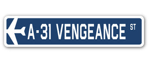 A-31 Vengeance Street Sign