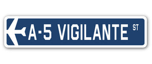 A-5 Vigilante Street Sign