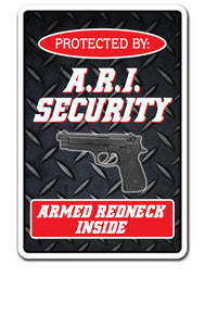 A.R.I. Security Armed Redneck Inside Vinyl Decal Sticker