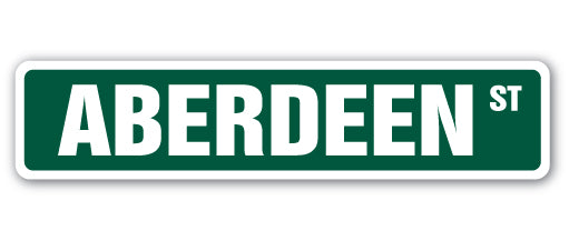 ABERDEEN Street Sign