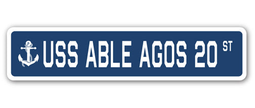 USS ABLE AGOS 20 Street Sign