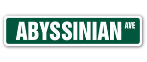 ABYSSINIAN Street Sign