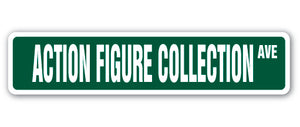 ACTION FIGURE COLLECTION Street Sign