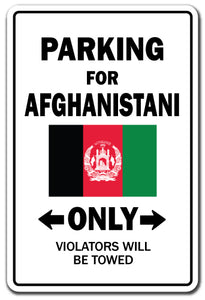 PARKING FOR AFGHANISTANI ONLY Sign