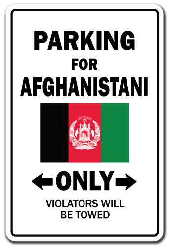 PARKING FOR AFGHANISTANI ONLY Sign