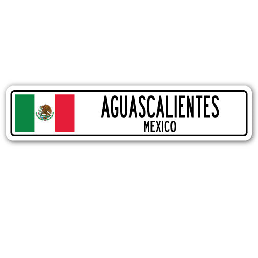 AGUASCALIENTES, MEXICO Street Sign