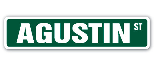 AGUSTIN Street Sign