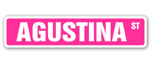 AGUSTINA Street Sign